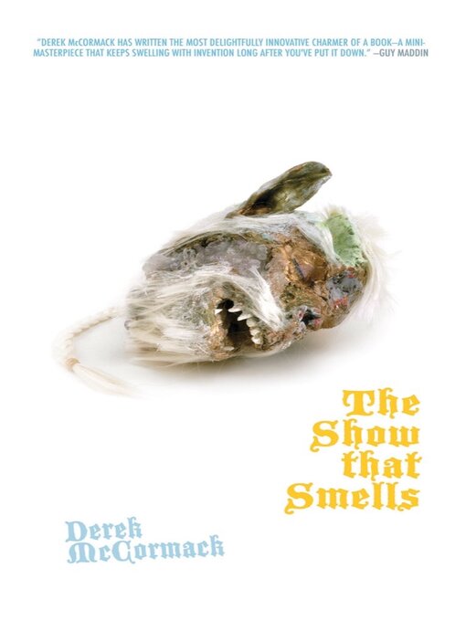 Title details for The Show That Smells by Derek McCormack - Available